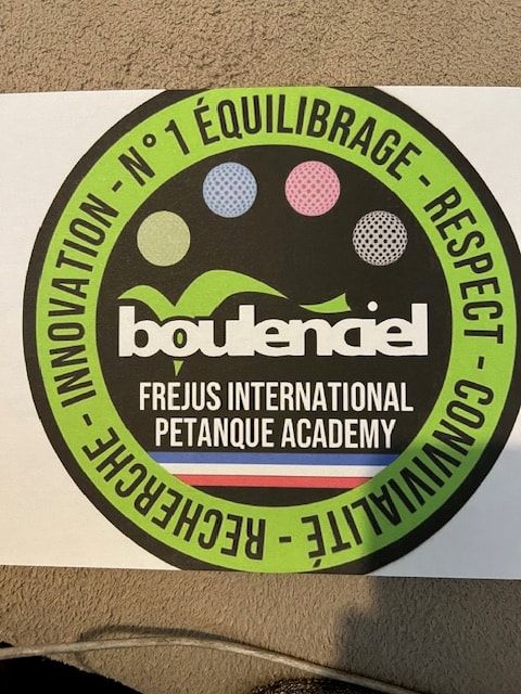 Autocollant Boulenciel Fréjus International Pétanque Academy : innovation, n°1 équilibrage, respect, convivialité, recherche